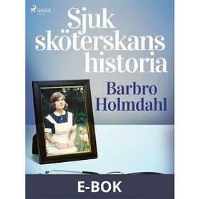 Sjuksköterskans historia (E-bok)