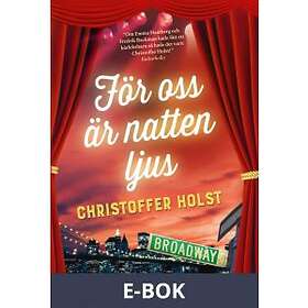 För oss är natten ljus (E-bok)