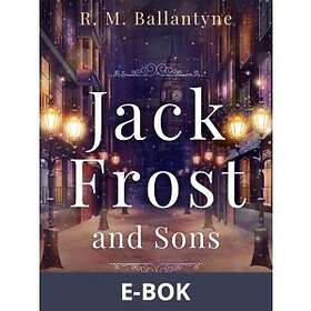 Jack Frost and Sons, (E-bok)