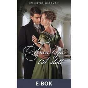 Från koja till slott, (E-bok)