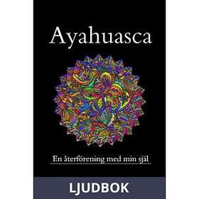 Tomas Öberg AB Ayahuasca, en återförening med min förlorade själ, Ljud