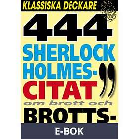 Sherlock Holmes 444 bästa citat om brott och brottsb