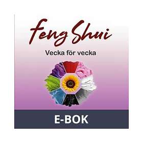 Feng Shui vecka för vecka: 52 smarta och tidlösa tips