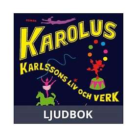 Storyside Karolus Karlssons liv och verk, Ljudbok
