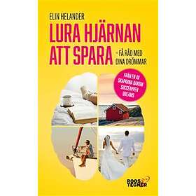 Roos & Tegner Lura hjärnan att spara : få råd med dina drömmar