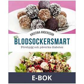 Bli blodsockersmart : förebygg och påverka diabetes, E-bo