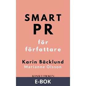 Konsultboken Publishing Smart PR för författare (E-bok)