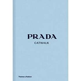 Thames & Hudson Ltd. Prada Catwalk