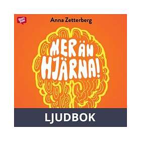 Storyside Mer än hjärna : jobba smart och må bra, Ljudbok