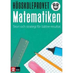 Natur & Kultur Läromedel Högskoleprovet Matematiken : Teori Och Stra ...