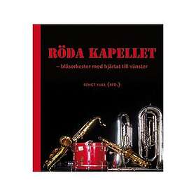 Röda Kapellet : blåsorkester med hjärtat till