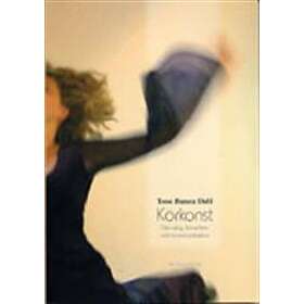 Körkonst : om sång, körarbete och kommunikation