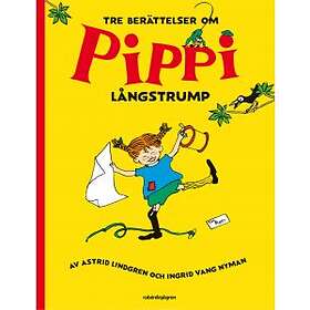 RabÃ©n & Sjögren Tre berättelser om Pippi Långstrump