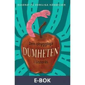 Bookea Den ohyggliga dumheten i Listerås, (E-bok)