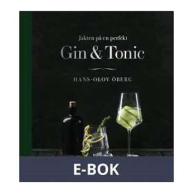 Jakten på en perfekt Gin & Tonic (E-bok)