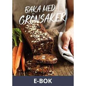 Bonnier Fakta Baka med grönsaker, (E-bok)