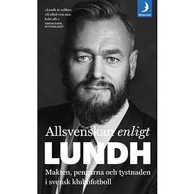 Månpocket Allsvenskan enligt Lundh : makten, pengarna och tystnaden i