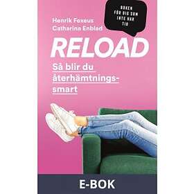 Reload : så blir du återhämtningssmart (E-bok)