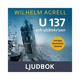 Historiska Media U 137 och andra ubåtskränkningar, Ljudbok