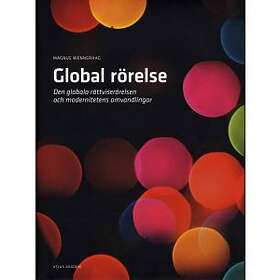 Global rörelse : den globala rättviserörelsen och mo