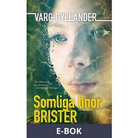 Somliga linor brister (E-bok)