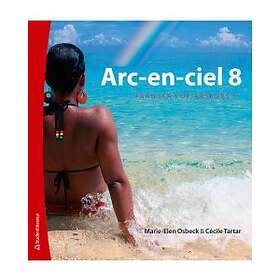 Studentlitteratur AB Arc-en-ciel 8 Elevlicens Digitalt Franska för å