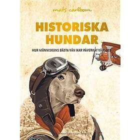 Langenskiöld Historiska hundar : hur människans bästa vän