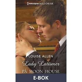 Lady Lattimer på Moon House (E-bok)