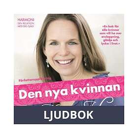Word Audio Publishing Den nya kvinnan : harmoni, din relation med dig