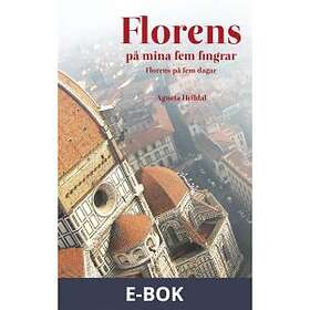 Florens på mina fem fingrar (E-bok)