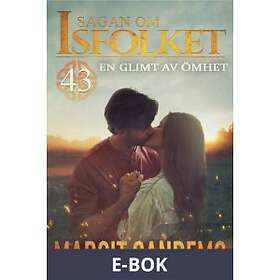 Jentas En glimt av ömhet: Sagan om Isfolket 43 (E-bok)