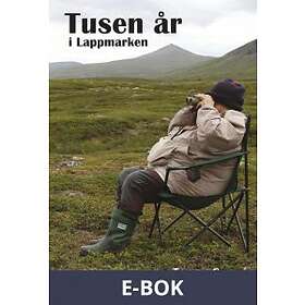 Ord & Visor Tusen år i Lappmarken (E-bok)