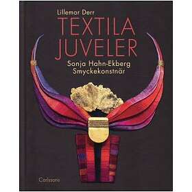 Carlsson Textila juveler : Sonja Hahn-Ekberg smyckekonstnär