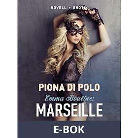 Lusthuset Emma Bouline: Marseille (E-bok)