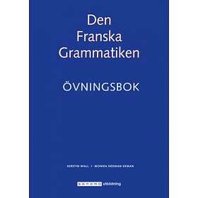 Sanoma Utbildning Den Franska Grammatiken Övningsbok
