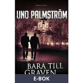 Norstedts Bara Till Graven, E-bok - Hitta Bästa Pris På Prisjakt