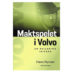 Ekerlids Maktspelet i Volvo : en skildring inifrån