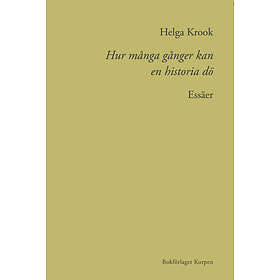 Korpen Hur många gånger kan en historia dö