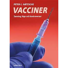 Vacciner : sanning, lögner och kontroverser
