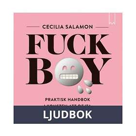 Fuckboy: Praktisk handbok i konsten att dejta , Ljudbo