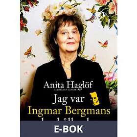 Jag var Ingmar Bergmans hushållerska, (E-bok)