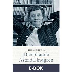 Astrid Lindgren Text Den okända Lindgren, (E-bok)