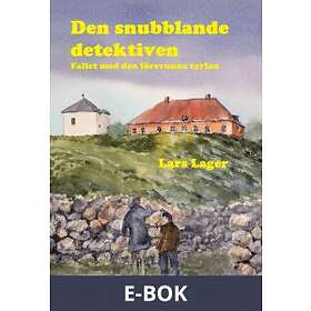 Lasse Lagers kulturkrock Den snubblande detektiven : Fallet med den fö