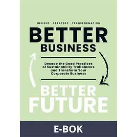 Future Navigators Better Business Future: Decode the Good Practices of