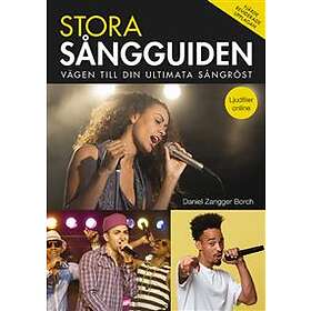 Stora Sångguiden : vägen till din ultimata sångröst. Ljudf