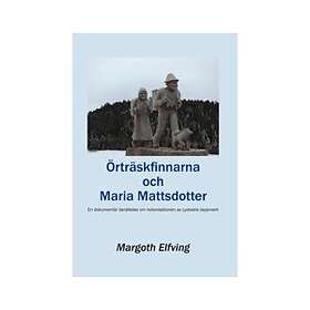 Örträskfinnarna och Maria Mattsdotter