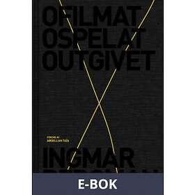 Ofilmat, ospelat, outgivet, (E-bok)