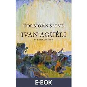 Ivan Aguéli : en roman om frihet, (E-bok)