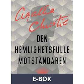 Den hemlighetsfulle motståndaren, (E-bok)