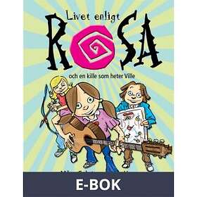 Livet enligt Rosa och en kille som heter Ville (E-bok)